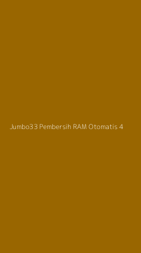Tampilan Antarmuka Aplikasi Jumbo33 Pembersih Ram Otomatis - 4
