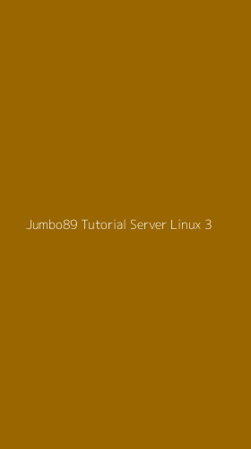 Tampilan Antarmuka Aplikasi Jumbo89 Tutorial Server Linux - 3