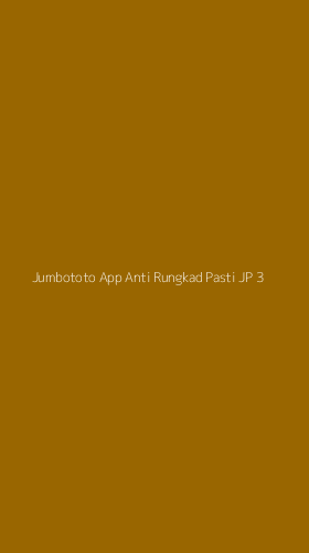 Tampilan Antarmuka Aplikasi Jumbototo App Anti Rungkad Pasti Jp - 3