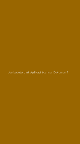 Tampilan Antarmuka Aplikasi Jumbototo Link Aplikasi Scanner Dokumen - 4