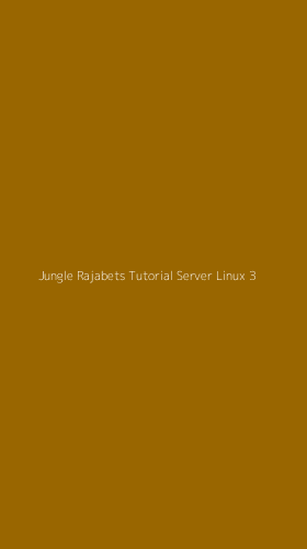 Tampilan Antarmuka Aplikasi Jungle Rajabets Tutorial Server Linux - 3