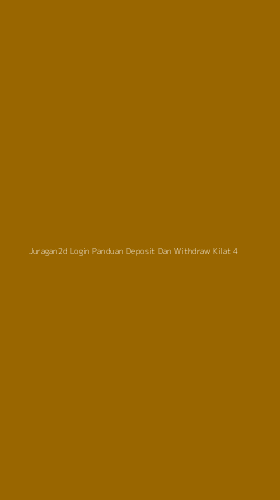 Tampilan Antarmuka Aplikasi Juragan2d Login Panduan Deposit Dan Withdraw Kilat - 4