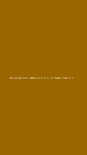 Tampilan Antarmuka Aplikasi Juragan2d Slot Kumpulan Link Situs Game Populer - 4