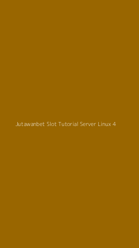 Tampilan Antarmuka Aplikasi Jutawanbet Slot Tutorial Server Linux - 4