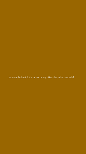 Tampilan Antarmuka Aplikasi Jutawantoto Apk Cara Recovery Akun Lupa Password - 4