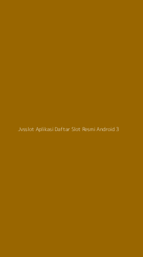 Tampilan Antarmuka Aplikasi Jvsslot Aplikasi Daftar Slot Resmi Android - 3