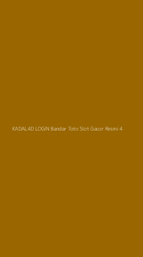 Tampilan Antarmuka Aplikasi Kadal4d Login Bandar Toto Slot Gacor Resmi - 4