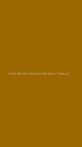 Tampilan Antarmuka Aplikasi Kadal4d Link Alternatif Slot Gacor Terbaru - 2