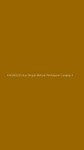 Tampilan Antarmuka Aplikasi Kaisar328 Situs Dengan Metode Pembayaran Lengkap - 3