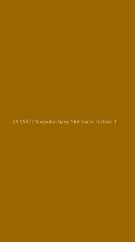 Tampilan Antarmuka Aplikasi Kaisar77 Kumpulan Game Slot Gacor Terbaik - 3