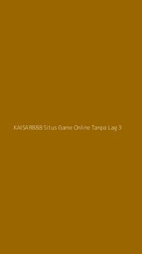 Tampilan Antarmuka Aplikasi Kaisar888 Situs Game Online Tanpa Lag - 3