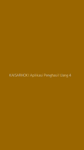 Tampilan Antarmuka Aplikasi Kaisarhoki Aplikasi Penghasil Uang - 4