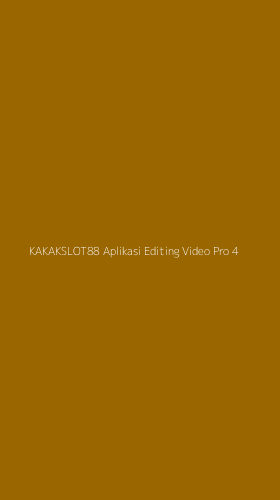 Tampilan Antarmuka Aplikasi Kakakslot88 Aplikasi Editing Video Pro - 4
