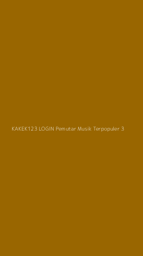 Tampilan Antarmuka Aplikasi Kakek123 Login Pemutar Musik Terpopuler - 3