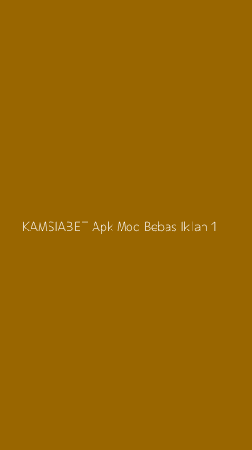 Tampilan Antarmuka Aplikasi Kamsiabet Apk Mod Bebas Iklan - 1