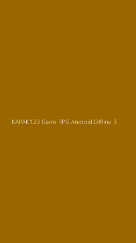 Tampilan Antarmuka Aplikasi Kapak123 Game Rpg Android Offline - 3