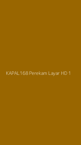 Tampilan Antarmuka Aplikasi Kapal168 Perekam Layar Hd - 1