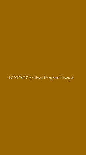 Tampilan Antarmuka Aplikasi Kapten77 Aplikasi Penghasil Uang - 4