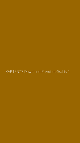 Tampilan Antarmuka Aplikasi Kapten77 Download Premium Gratis - 1