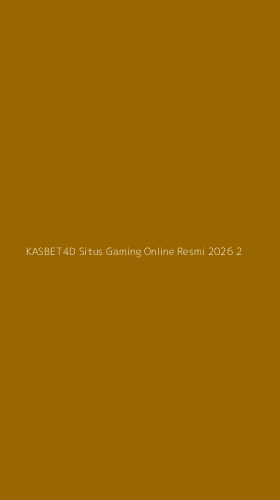 Tampilan Antarmuka Aplikasi Kasbet4d Situs Gaming Online Resmi 2026 - 2