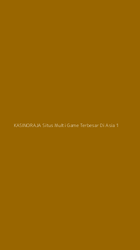 Tampilan Antarmuka Aplikasi Kasinoraja Situs Multi Game Terbesar Di Asia - 1