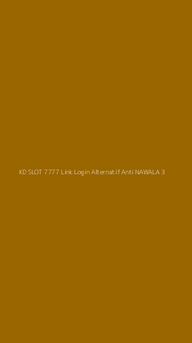 Tampilan Antarmuka Aplikasi Kd Slot 7777 Link Login Alternatif Anti Nawala - 3
