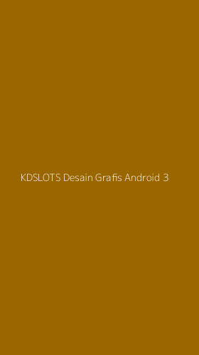 Tampilan Antarmuka Aplikasi Kdslots Desain Grafis Android - 3