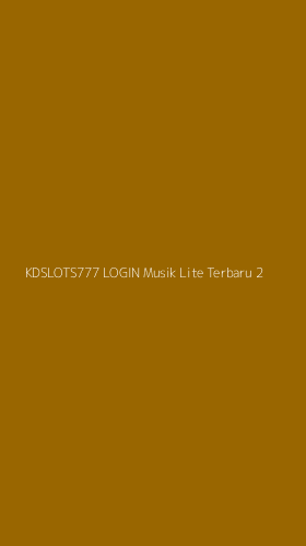Tampilan Antarmuka Aplikasi Kdslots777 Login Musik Lite Terbaru - 2