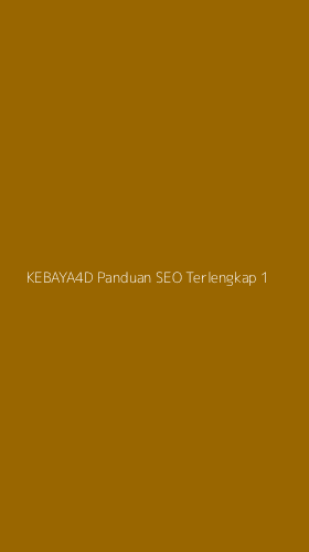 Tampilan Antarmuka Aplikasi Kebaya4d Panduan Seo Terlengkap - 1