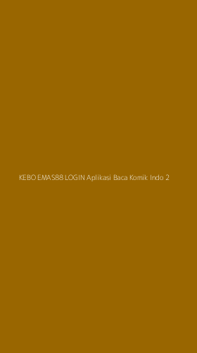 Tampilan Antarmuka Aplikasi Kebo Emas88 Login Aplikasi Baca Komik Indo - 2