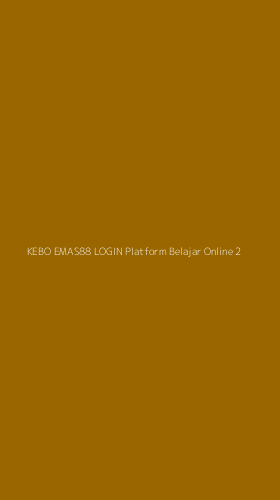 Tampilan Antarmuka Aplikasi Kebo Emas88 Login Platform Belajar Online - 2