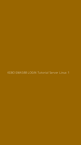 Tampilan Antarmuka Aplikasi Kebo Emas88 Login Tutorial Server Linux - 1