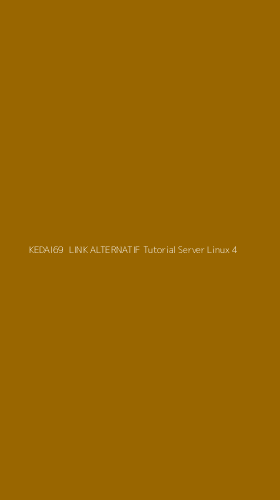 Tampilan Antarmuka Aplikasi Kedai69 Link Alternatif Tutorial Server Linux - 4