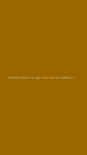 Tampilan Antarmuka Aplikasi Kedai69 Login Link Login Alternatif Anti Nawala - 3