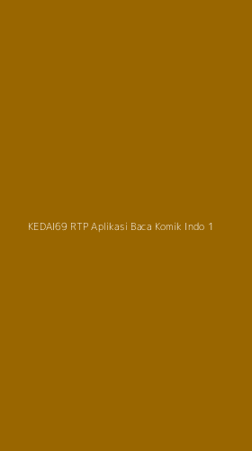Tampilan Antarmuka Aplikasi Kedai69 Rtp Aplikasi Baca Komik Indo - 1