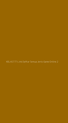 Tampilan Antarmuka Aplikasi Kelas777 Link Daftar Semua Jenis Game Online - 2
