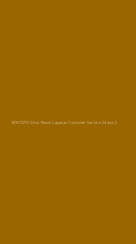 Tampilan Antarmuka Aplikasi Kentoto Situs Resmi Layanan Customer Service 24jam - 2
