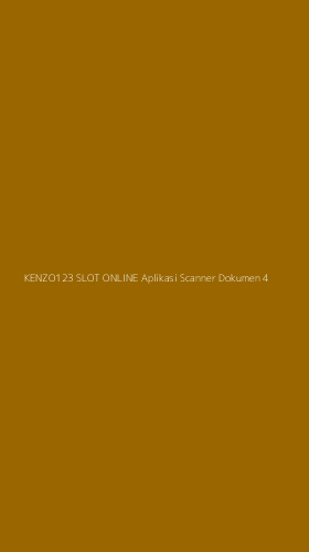 Tampilan Antarmuka Aplikasi Kenzo123 Slot Online Aplikasi Scanner Dokumen - 4