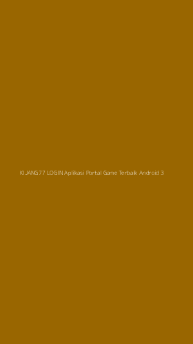 Tampilan Antarmuka Aplikasi Kijang77 Login Aplikasi Portal Game Terbaik Android - 3