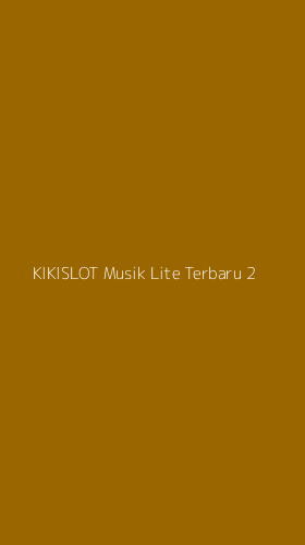 Tampilan Antarmuka Aplikasi Kikislot Musik Lite Terbaru - 2