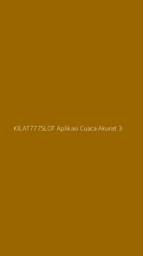 Tampilan Antarmuka Aplikasi Kilat777slot Aplikasi Cuaca Akurat - 3