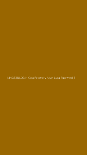 Tampilan Antarmuka Aplikasi King338 Login Cara Recovery Akun Lupa Password - 3