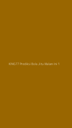 Tampilan Antarmuka Aplikasi King77 Prediksi Bola Jitu Malam Ini - 1