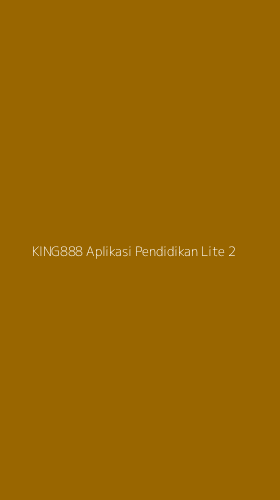 Tampilan Antarmuka Aplikasi King888 Aplikasi Pendidikan Lite - 2