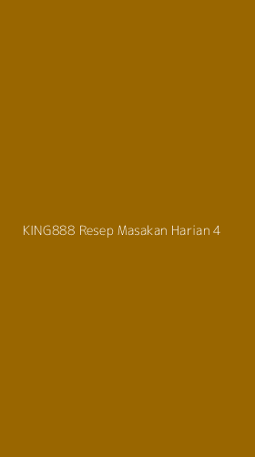 Tampilan Antarmuka Aplikasi King888 Resep Masakan Harian - 4