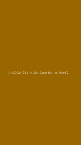 Tampilan Antarmuka Aplikasi Kingdom168 Link Slot Gacor Hari Ini Resmi - 2
