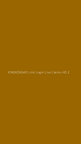 Tampilan Antarmuka Aplikasi Kingkong4d Link Login Live Casino Hd - 2