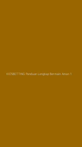 Tampilan Antarmuka Aplikasi Kiosbetting Panduan Lengkap Bermain Aman - 1