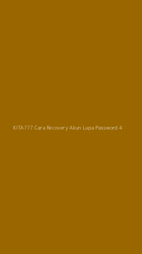 Tampilan Antarmuka Aplikasi Kita777 Cara Recovery Akun Lupa Password - 4