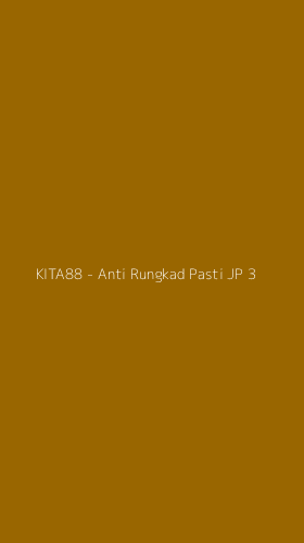Tampilan Antarmuka Aplikasi KITA88 - Anti Rungkad Pasti JP - 3